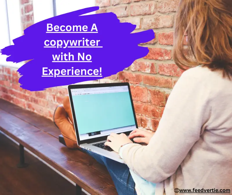 A picture of a woman sitting with a laptop with the text "Become a copywriter with no experience n it